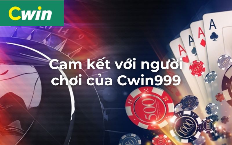 Về chúng tôi - Cwin999 cam kết gì với người chơi?